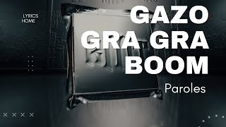 Gazo - Gra Gra Boom (Paroles)