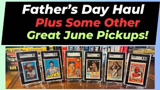 Sharing my fantastic Father’s Day haul and my June pickups!