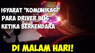 Isyarat Para Driver Bus 'Bahasa' Ketika Berkendara Di Malam Hari Melalui Lampu Sein