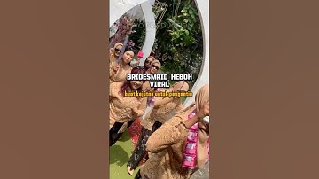 PENGANTIN VIRAL‼️SAAT BRIDEMAIDS LEWAT YANG LAIN PASTI MINGGIR