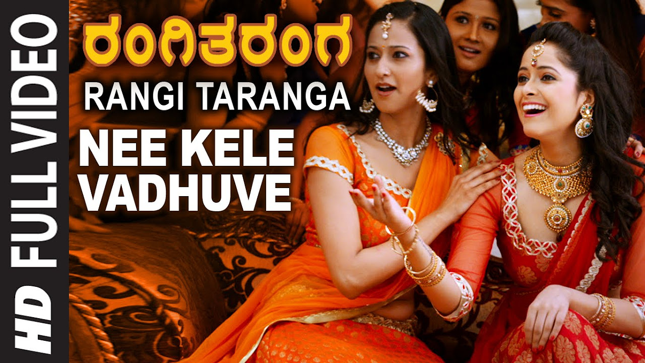 Nee Kele Vadhuve Full Video Song  RangiTaranga  Nirup Bhandari Radhika Chethan