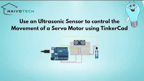 Controlling Servo Motor Using Ultrasonic Sensor | Arduino Tutorial | Learn with NaivoTech