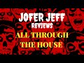 Jofer jeff reviews all through the house 2016