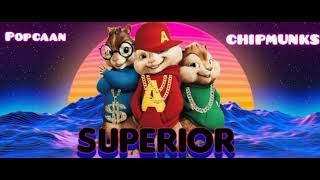 Popcaan - Superior (Chipmunks Version) Oct 2021