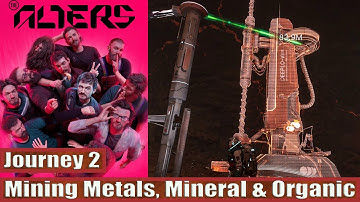 The Alters: Journey 2: Mining Metals, Mineral & Organic