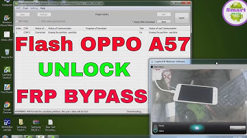 How to Flash OPPO A57 Unbrick Remove Pattern With Gmail Bypass