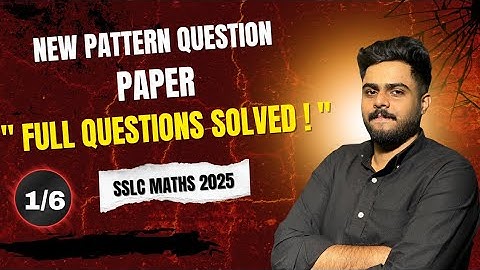 SSLC MATHS 2025 NEW PATTERN QUESTION PAPER | COMPLETE SOLUTION | PART- 1