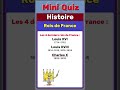 Mini Quiz 002 – Histoire – Rois de France#quiz #miniquiz #france #français #histoire #roi #fun