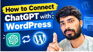 Connect ChatGPT to WordPress Step by Step | Plugin + Authentication Guide