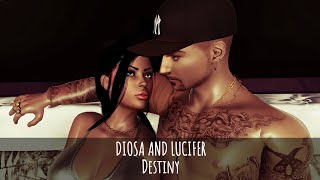 DIOSA AND LUCIFER. Destiny