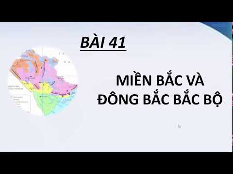 Video Địa lí 8 - Bài 41: Miền Bắc và Đông Bắc Bắc Bộ - youtube