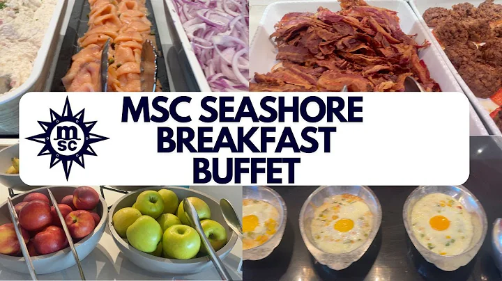 MSC Seashore Breakfast buffet menu tour