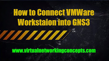 How to Connect the VMWare into GNS3