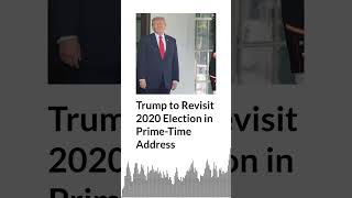 Trump to Revisit 2020 Election in Prime-Time Address | AURN News