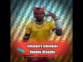 Lukangera Lubongeja Ujumbe Wa Wanziku Official Audio