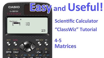 ClassWiz Calculator Tutorial - Algebra 4-5 Matrices