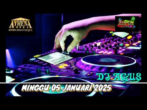 DJ AGUS TERBARU MINGGU 05 JANUARI 2025_FULL BASS ATHENA BANJARMASIN