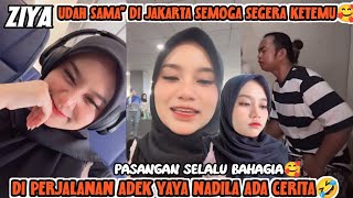 (ZIYA) UDAH SAMA' DI JAKARTA ZIDAN & ADEK YAYA NADILA SEMOGA SEGERA BERTEMU PASANGAN YANG BAHAGIA