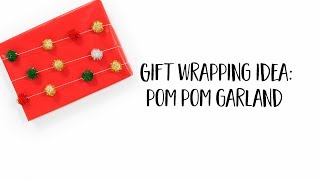 DIY Pom Pom Garland | Christmas Gift Wrapping Idea (Long Version) by American Greetings 528 views 5 years ago 2 minutes, 36 seconds