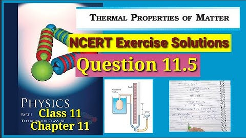 NCERT Exercise Solutions | Question 11.5 | Chapter 11 | Class 11Physics |