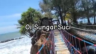 Oi Sungai Suci