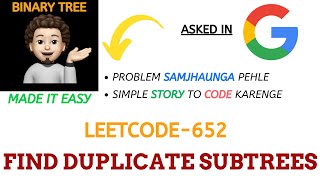 Find Duplicate Subtrees (Leetcode - 652) - (GOOGLE) : Explanation ➕ Live Coding