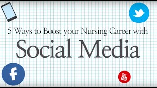 Why You Need to Use Social Media to Boost your Nursing Career