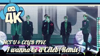 [4K & Focus Cam]  Celeb Five & NCT U - I wanna be a Celeb (Remix) @Show! Music Core 20180811