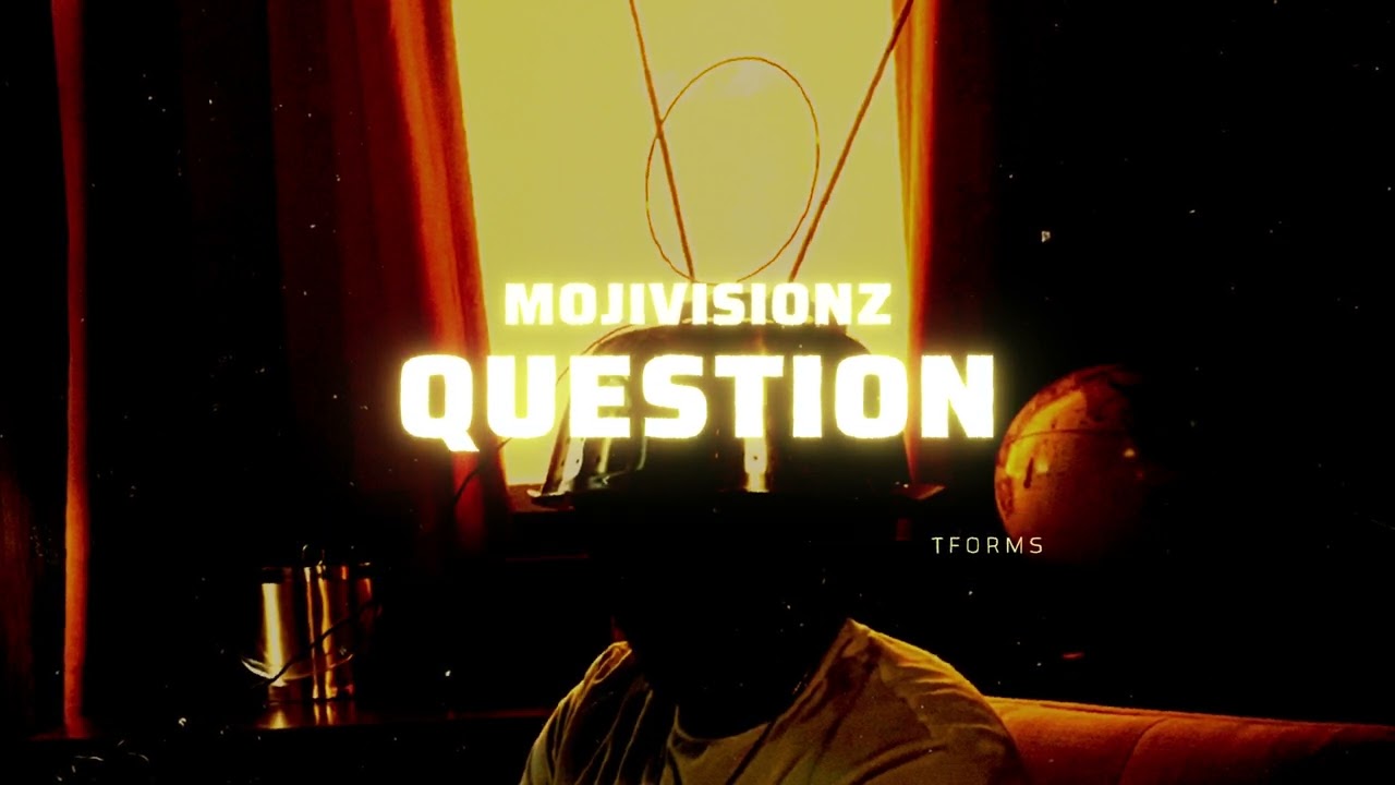 Watch MojiVisionz- Question on YouTube Watch MojiVisionz- Question on YouTube