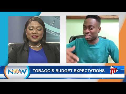 Tobago&#39;s Budget Expectations