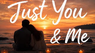 Download lagu Just You & Me 2026 - Yilderz