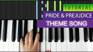 Pride and Prejudice Theme Song - Piano Tutorial + MIDI Download