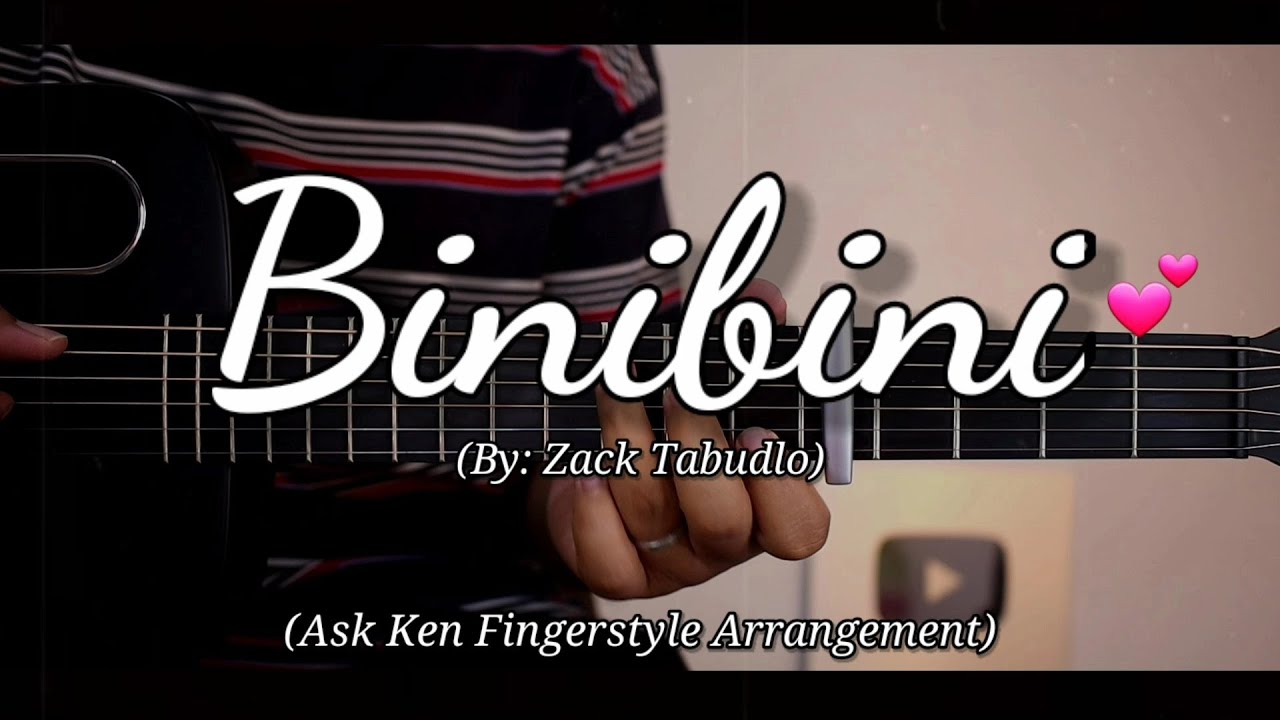 Binibini - Zack Tabudlo (Fingerstyle Cover)😍