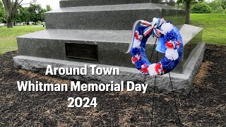 Around Town - Whitman Memorial Day 2024.