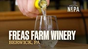 Freas Farm Winery | Berwick, PA