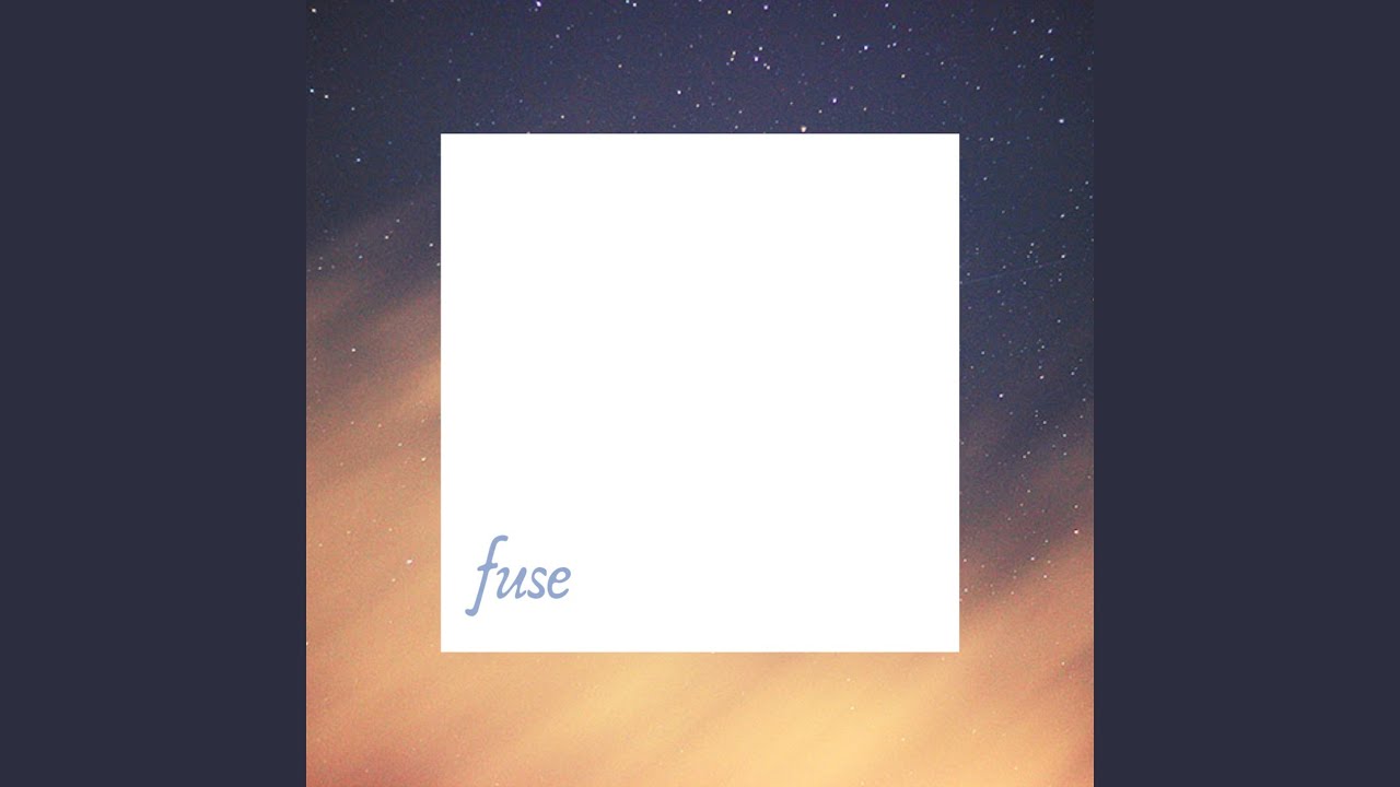 Watch Fuse on YouTube Watch Fuse on YouTube