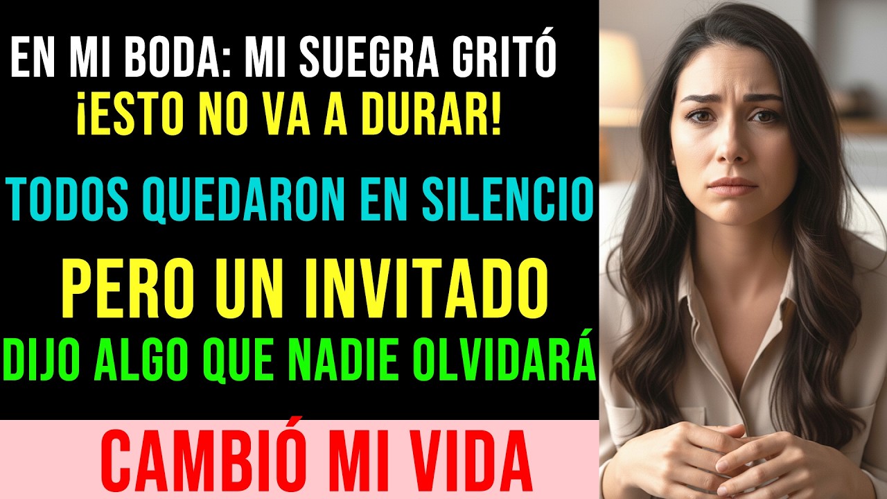 En mi boda, mi suegra gritó 