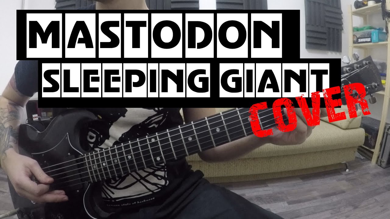 Mastodon Sleeping Giant (guitar cover) YouTube
