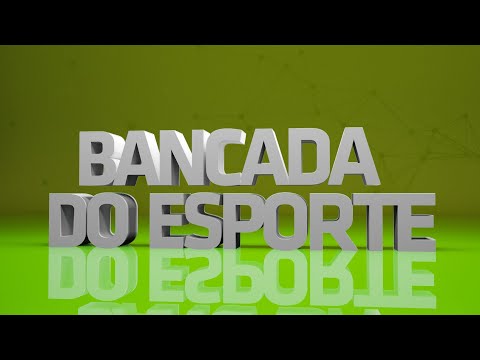 BANCADA DO ESPORTE 21-07-2022