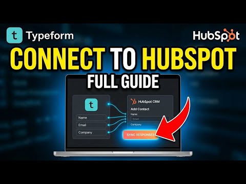 How to connect Typeform responses to HubSpot CRM - Full Guide