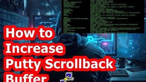How to increase PuTTY scroll buffer? | Increase default scroll back size in PuTTY | Easy Guide