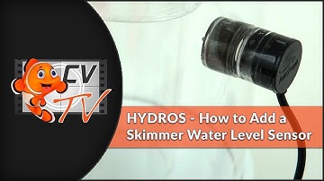 HYDROS Set-Up Instructions - How to Add and Configure a Skimmer Water Level Sensor