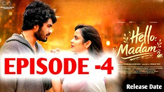Hello Madam | Episode 4 | Sheethal Gauthaman | Mohit Pedada | Vivan Suryaa | Updates | By Guna Trace