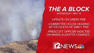 The A Block: Greer Fire update and Emily Pike legislative hearing