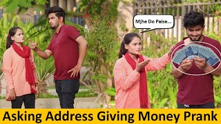 Asking Address Giving Money Prank - @OverDose_TV_Official