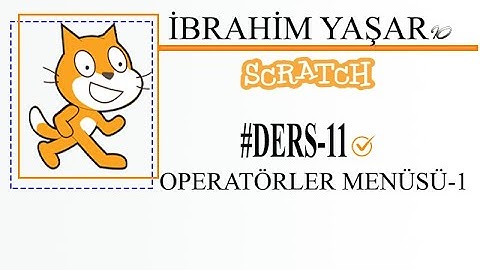 Scratch Operatörler Menüsü-1 #Ders11