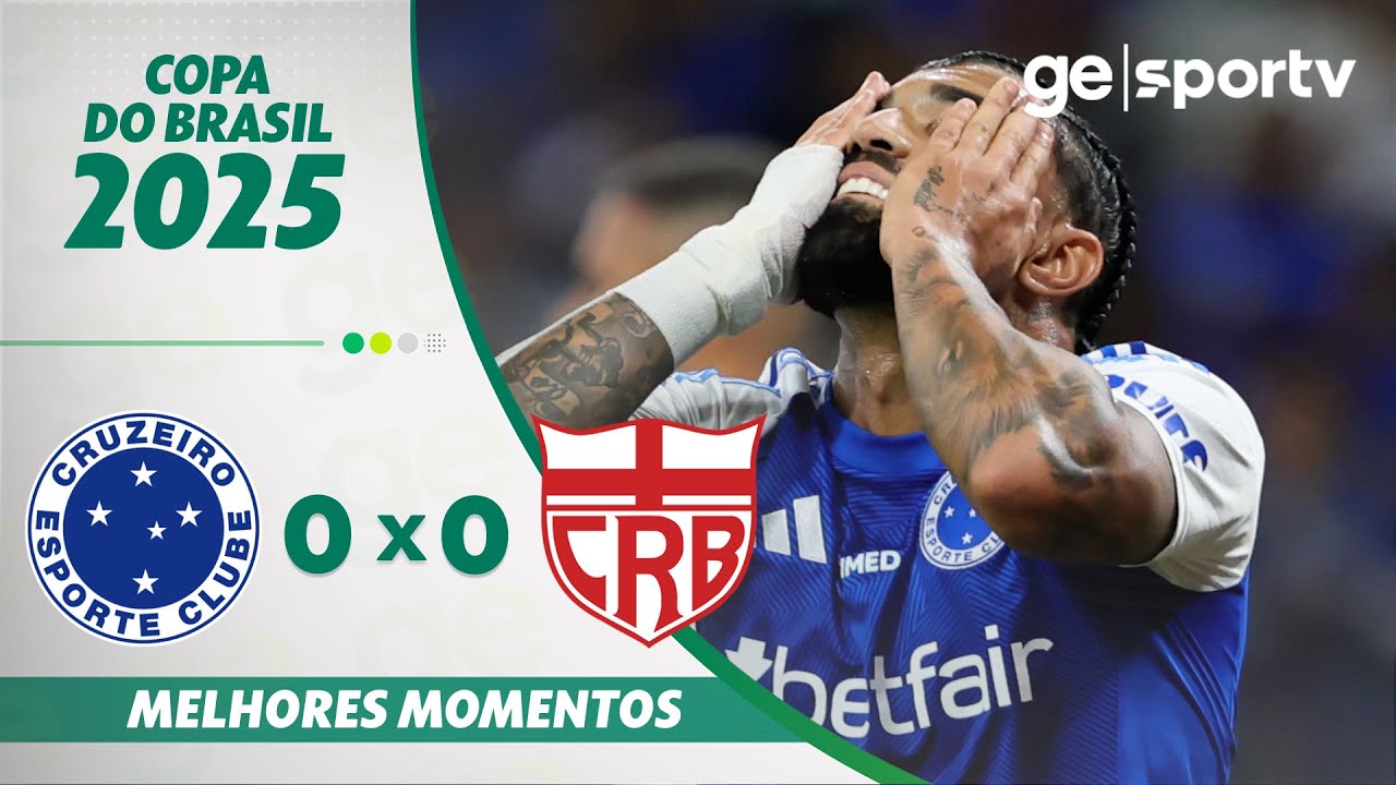 CRUZEIRO 0 X 0 CRB | MELHORES MOMENTOS | OITAVAS DE FINAL COPA DO BRASIL 2025 | ge.globo