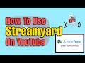 How To Use Streamyard On Youtube 2020