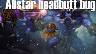 Alistar headbutt bug