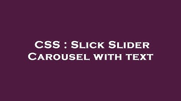 CSS : Slick Slider Carousel with text
